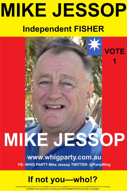 S7301543 Independent WHIG PARTY Candidate - MIKE JESSOP